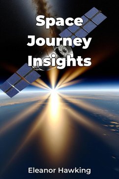 Space Journey Insights (eBook, ePUB) - Hawking, Eleanor