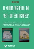 Die Kliniken zwischen Ost und West - Gibt es Unterschiede? (eBook, ePUB) Die Kliniken zwischen Ost und West - Gibt es Unterschiede? (eBook, ePUB)