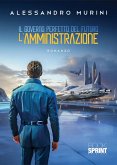 Il governo perfetto del futuro - L'amministrazione (eBook, ePUB)