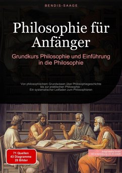 Cover Philosophie für Anfänger: Grundkurs Philosophie und Einführung in die Philosophie (eBook, ePUB)
