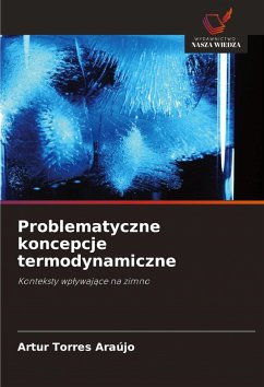 Cover Problematyczne koncepcje termodynamiczne