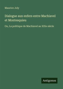 Cover Dialogue aux enfers entre Machiavel et Montesquieu