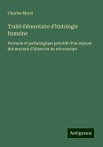 Traité élémentaire d'histologie humaine Traité élémentaire d'histologie humaine