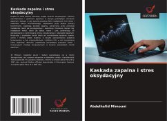 Kaskada zapalna i stres oksydacyjny - Mimouni, Abdelhafid Kaskada zapalna i stres oksydacyjny - Mimouni, Abdelhafid