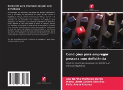 Condições para empregar pessoas com deficiência - Martínez Durán, Ana Bertha;Zolano Sánchez, María Lizett;Ayala Alvarez, Felix