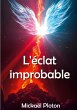 L'éclat improbable - Bild 1