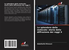 Lo splendore delle molecole: storia della diffrazione dei raggi X - Mimouni, Abdelhafid