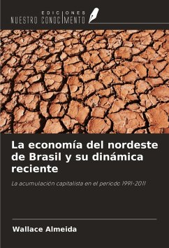 La economía del nordeste de Brasil y su dinámica reciente Cover La economía del nordeste de Brasil y su dinámica reciente