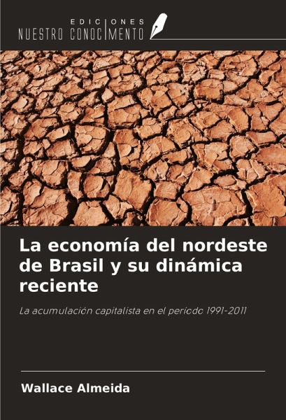 La economía del nordeste de Brasil y su dinámica reciente
