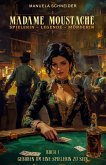 Madame Moustache - Spielerin - Legende - Mörderin Madame Moustache - Spielerin - Legende - Mörderin