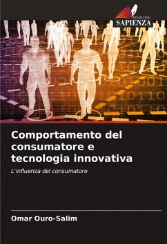 Comportamento del consumatore e tecnologia innovativa - Ouro-Salim, Omar