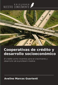 Cooperativas de crédito y desarrollo socioeconómico - Guarienti, Avelino Marcos Cooperativas de crédito y desarrollo socioeconómico - Guarienti, Avelino Marcos