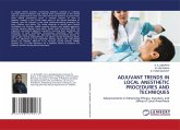 ADJUVANT TRENDS IN LOCAL ANESTHETIC PROCEDURES AND TECHNIQUES ADJUVANT TRENDS IN LOCAL ANESTHETIC PROCEDURES AND TECHNIQUES