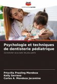 Psychologie et techniques de dentisterie pédiatrique Psychologie et techniques de dentisterie pédiatrique