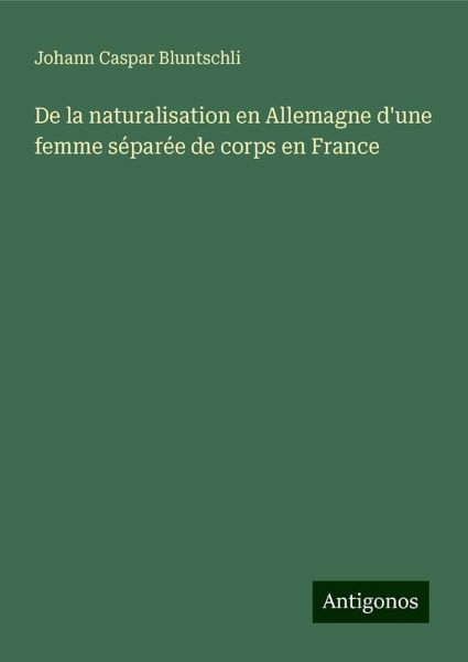 De la naturalisation en Allemagne d'une femme séparée de corps en France