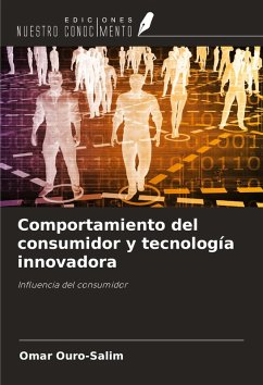 Comportamiento del consumidor y tecnología innovadora - Ouro-Salim, Omar