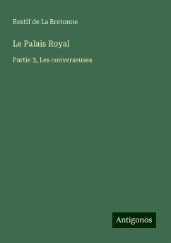 Le Palais Royal - Restif De La Bretonne