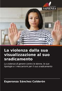 Cover La violenza dalla sua visualizzazione al suo sradicamento