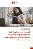 Satisfaction au travail dans les organisations publiques camerounaises
