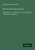 Histoire naturelle du corail Histoire naturelle du corail