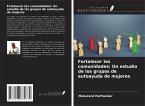 Fortalecer las comunidades: Un estudio de los grupos de autoayuda de mujeres