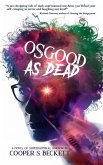 Osgood as Dead Osgood as Dead