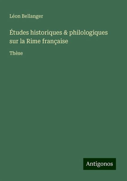 Études historiques & philologiques sur la Rime française