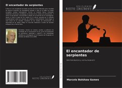El encantador de serpientes - Bolshaw Gomes, Marcelo