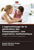 L'apprentissage de la génération des homozappiens : une expérience mathématique L'apprentissage de la génération des homozappiens : une expérience mathématique