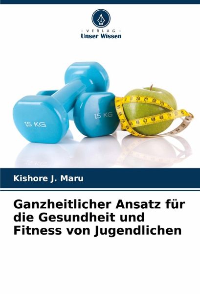 Ganzheitlicher Ansatz für die Gesundheit und Fitness von Jugendlichen Ganzheitlicher Ansatz für die Gesundheit und Fitness von Jugendlichen