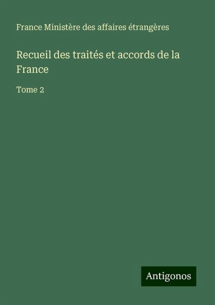 Recueil des traités et accords de la France