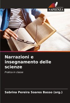Narrazioni e insegnamento delle scienze - Basso, Sabrina Pereira Soares