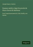 Examen médico-légal du procès de Pierre Duval dit Barbinas Examen médico-légal du procès de Pierre Duval dit Barbinas