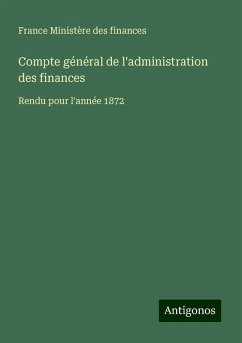 Compte général de l'administration des finances - Ministère des finances, France