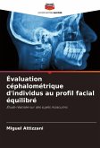 Évaluation céphalométrique d'individus au profil facial équilibré Évaluation céphalométrique d'individus au profil facial équilibré