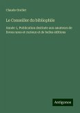 Le Conseiller du bibliophile Le Conseiller du bibliophile