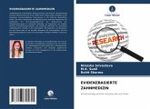 EVIDENZBASIERTE ZAHNMEDIZIN EVIDENZBASIERTE ZAHNMEDIZIN
