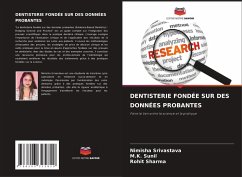 DENTISTERIE FONDÉE SUR DES DONNÉES PROBANTES - Srivastava, Nimisha;Sunil, M.K.;Sharma, Rohit