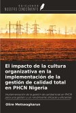 El impacto de la cultura organizativa en la implementación de la gestión de calidad total en PHCN Nigeria