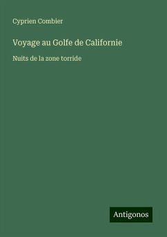 Voyage au Golfe de Californie - Combier, Cyprien