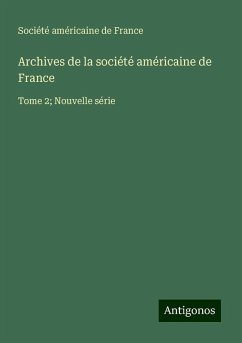 Archives de la société américaine de France - Société américaine de France