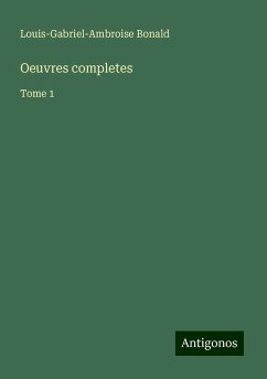 Oeuvres completes - Bonald, Louis-Gabriel-Ambroise