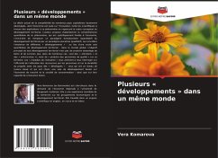 Plusieurs ' développements ' dans un même monde - Komarova, Vera Plusieurs ' développements ' dans un même monde - Komarova, Vera