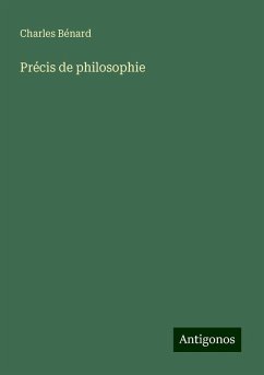 Précis de philosophie - Bénard, Charles