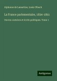 La France parlementaire, 1834-1851