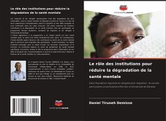 Le rôle des institutions pour réduire la dégradation de la santé mentale - DEMISSE, Daniel Tiruneh