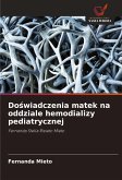 Do¿wiadczenia matek na oddziale hemodializy pediatrycznej