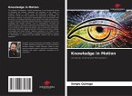 Knowledge in Motion