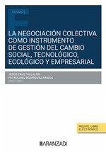 Cover La negociación colectiva como instrumento de gestión del cambio social, tecnológico, ecológico y empresarial