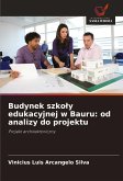 Budynek szko¿y edukacyjnej w Bauru: od analizy do projektu